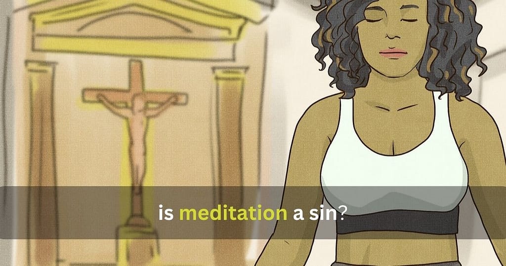 is meditation a sin?