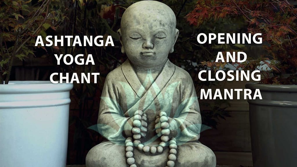Ashtanga Opening And Closing Mantra - Reality Of Ashtanga Chant 2024 , ashtanga opening chant