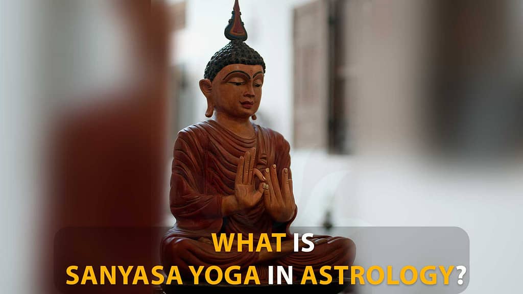 What is sannyasa yoga in astrology?