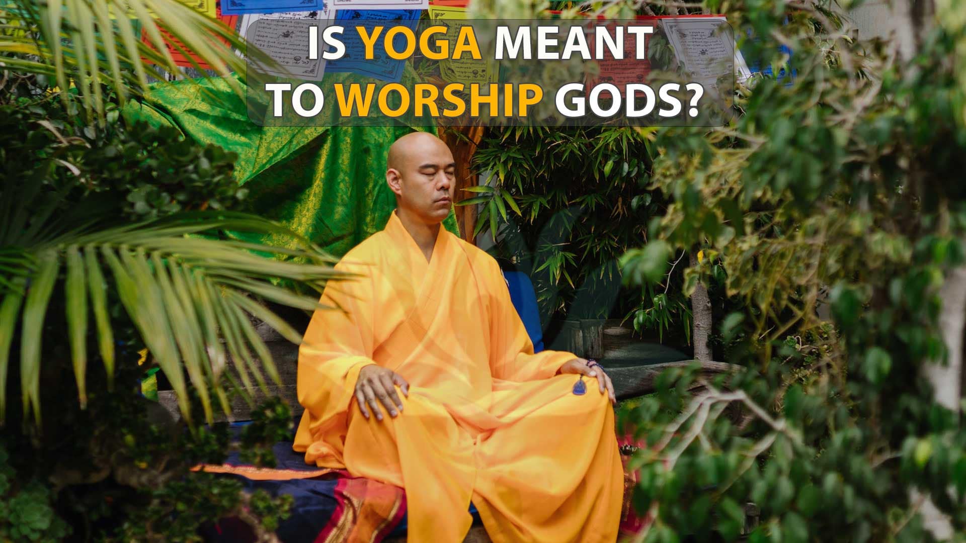 Is Yoga Meant To Worship Gods? Why Yoga Consider Is Hinduism In 2023